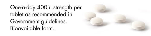 One-a-day 400iu strength per tablet as recommended in Government guidelines. Bioavailable form.