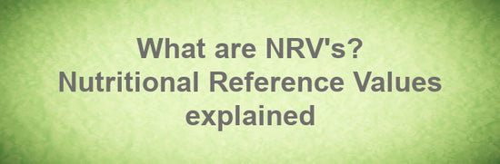 Everything you need to know about Nutrient Reference Values