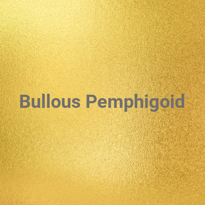 Bullous pemphigoid: Symptoms, causes and treatment