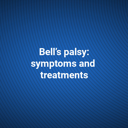 Bell’s palsy: Symptoms and treatments