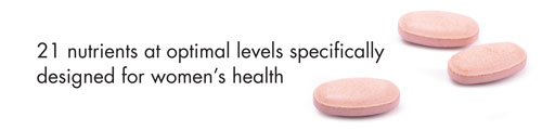 21 nutrients at optimal levels specifically designed for women's health