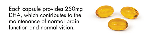 Each capsule provides 250mg DHA, which contributes to the maintenance of normal brain function and normal vision.