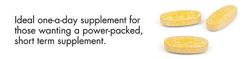 Ideal one-a-day supplement for those wanting a power-packed, short term supplement.