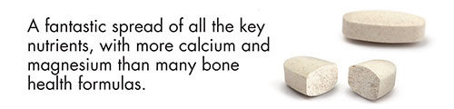 A fantastic spread of all the key nutrients, with more calcium and magnesium than many bone health formulas.